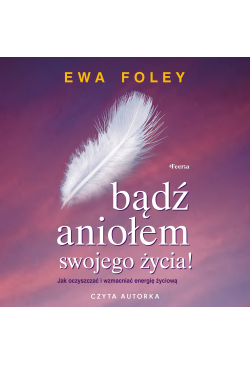 Bądź aniołem swojego życia