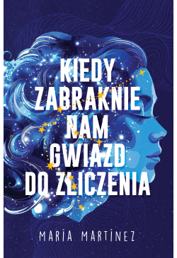 Kiedy zabraknie nam gwiazd...