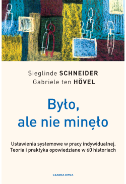 Było, ale nie minęło