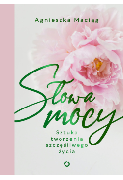 Słowa mocy. Sztuka...