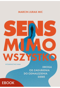 Sens mimo wszystko