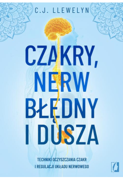 Czakry, nerw błędny i dusza