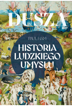 Dusza. Historia ludzkiego...