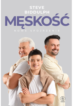 Męskość - nowe spojrzenie
