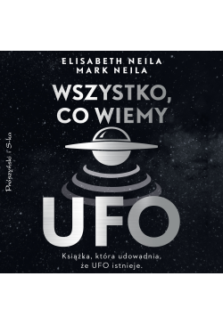 Wszystko, co wiemy o UFO
