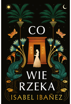 Co wie rzeka