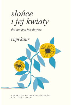 Słońce i jej kwiaty. The...