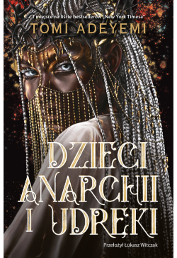Dzieci anarchii i udręki