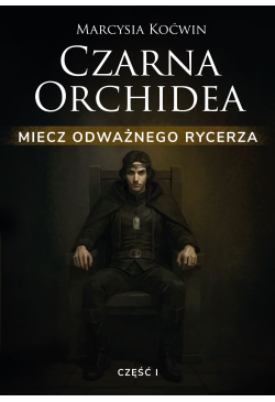 Czarna Orchidea. Miecz...