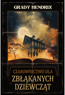 Czarownictwo dla zbłąkanych...