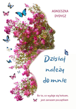 Dzisiaj należy do mnie