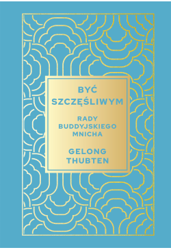 Być szczęśliwym. Rady...