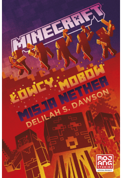 Minecraft. Łowcy mobów....