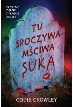 Tu spoczywa mściwa suka