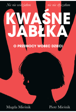 Kwaśne jabłka. O przemocy...