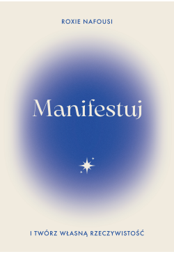 Manifestuj i twórz własną...