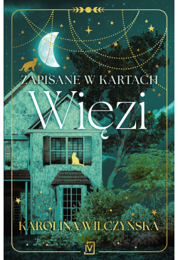 Zapisane w kartach. Więzi