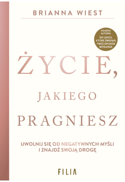 Życie, jakiego pragniesz