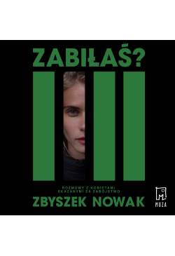 Zabiłaś? Rozmowy z...