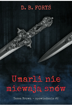 Umarli nie miewają snów -...