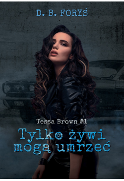 Tylko żywi mogą umrzeć