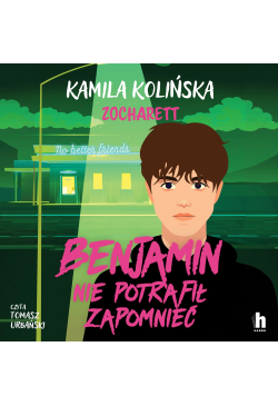 Benjamin nie potrafił...