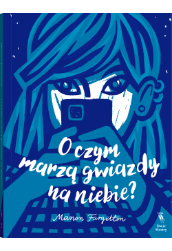 O czym marzą gwiazdy na...