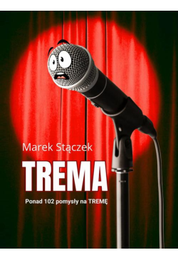 Trema. Ponad 102 pomysły na...