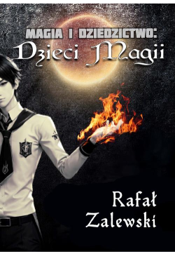 Dzieci magii. Magia i...