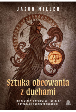 Sztuka obcowania z duchami