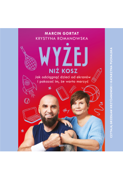 Wyżej niż kosz. Jak...