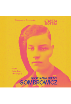 Starsza siostra. Biografia...