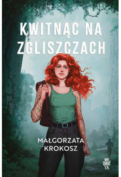 Kwitnąc na zgliszczach