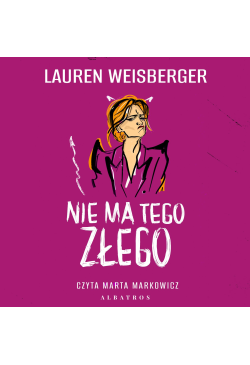 Nie ma tego złego