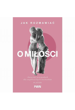 Jak rozmawiać o miłości