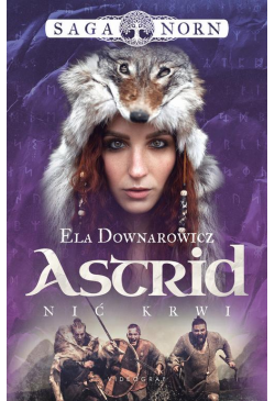 Saga Norn. Tom 2: Astrid,...