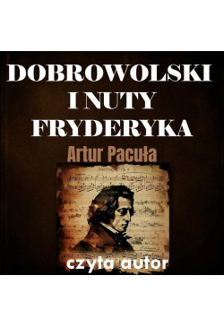 Dobrowolski i nuty Fryderyka