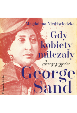 Gdy kobiety milczały. Sceny...
