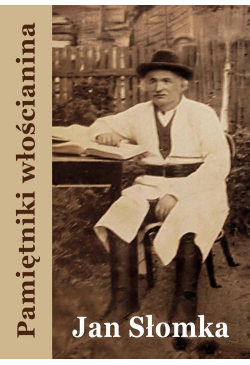 Pamiętniki włościanina. Od...