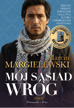 Mój sąsiad wróg. Tom 2