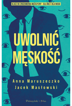 Uwolnić męskość