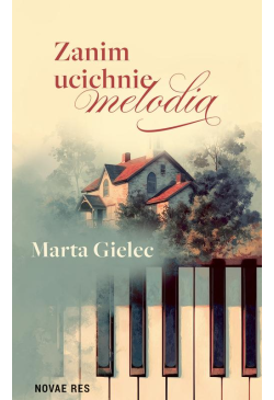 Zanim ucichnie melodia