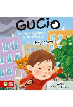 Gucio na tropie zaginionej...