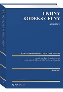 Unijny Kodeks Celny. Komentarz