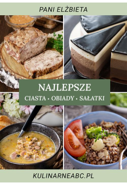 Najlepsze ciasta, obiady i...
