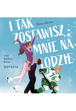 I tak zostawisz mnie na lodzie