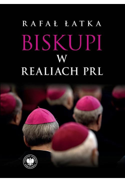 Biskupi w realiach PRL