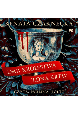 Dwa królestwa, jedna krew