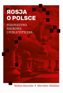 Rosja o Polsce. Perspektywa...