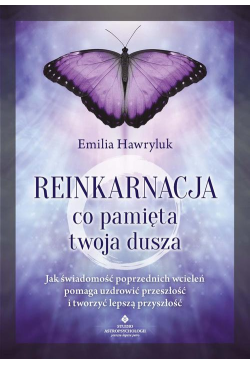 Reinkarnacja. Co pamięta...